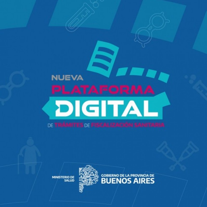 El Ministerio de Salud de la Pcia. de Buenos Aires puso en marcha una Plataforma Digital para agilizar Trámites