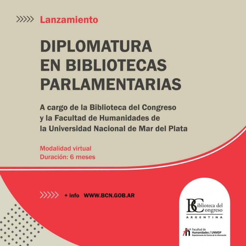 La Biblioteca del Congreso de la Nación y la Universidad Nacional de Mar del Plata lanzarán la Diplomatura en Bibliotecas Parlamentarias