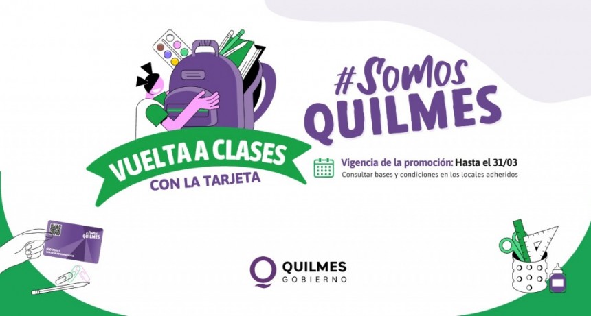 ¡Vuelta a clases con todo! Aprovechá hasta 30% de descuento en útiles con tu Tarjeta Somos Quilmes