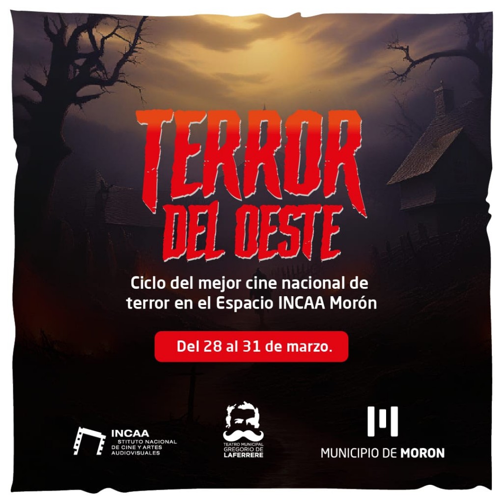 ¡Terror en pantalla grande! Teatro Municipal Gregorio de Laferrere presenta su Primer Ciclo de Cine de Terror