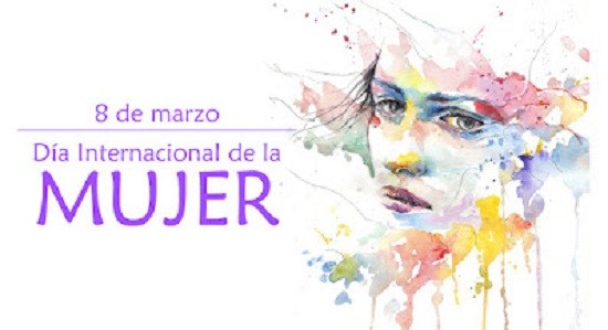 8 DE MARZO  Día Internacional de la Mujer