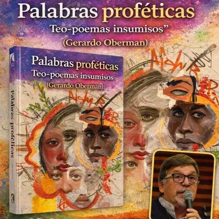 &ldquo;Palabras prof&eacute;ticas&rdquo;: presentan en Floresta el nuevo libro de Gerardo Oberman