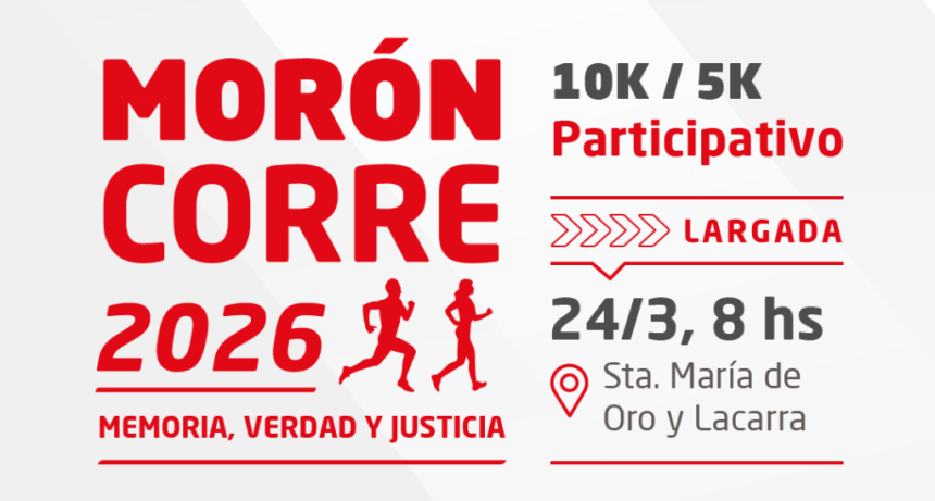 Mor&oacute;n corre por la Memoria: anuncian la tradicional carrera del 24 de marzo con inscripci&oacute;n gratuita