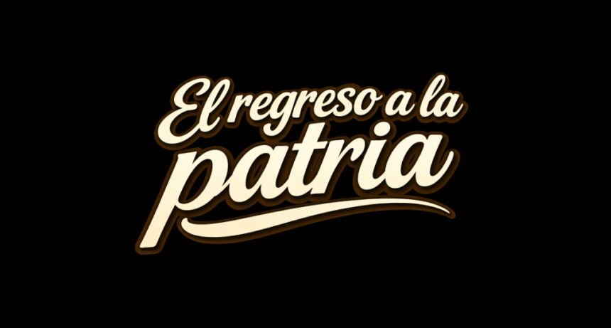 El regreso a la patria