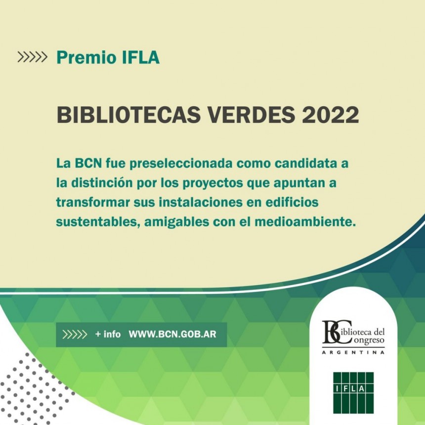 La Biblioteca del Congreso de la Nación Argentina fue preseleccionada para recibir el Premio IFLA a las Bibliotecas Verdes 2022