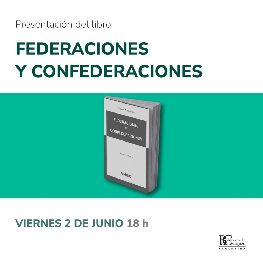 Presentación del libro Federaciones y Confederaciones en el espacio cultural de la Biblioteca del Congreso 