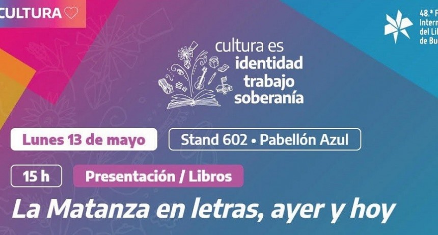 El Ciclo Rutas Literarias de La Matanza se Presenta en la Feria Internacional del Libro de Buenos Aires