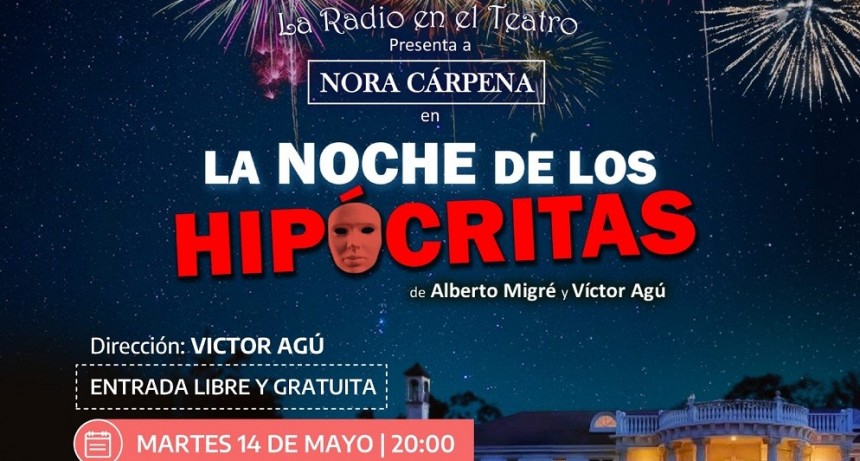 El Ciclo Teatro Independiente presenta “La noche de los hipócritas”