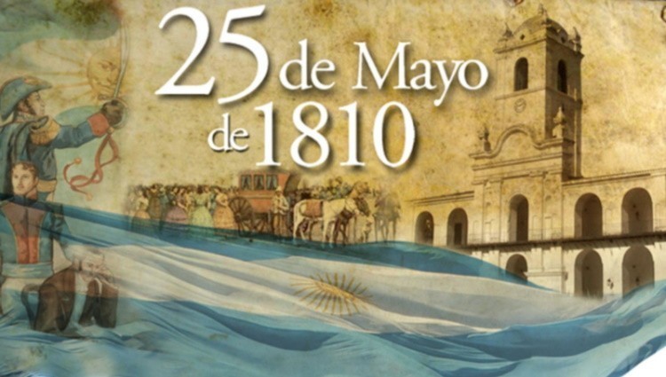 25 de Mayo, Día de la Revolución de Mayo.