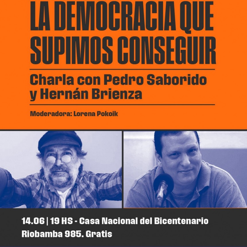 La democracia que supimos conseguir