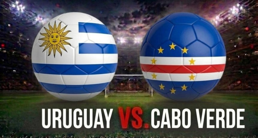 Uruguay vs. Cabo Verde por el Mundial 2026: hora, formaciones y d&oacute;nde ver en vivo un partido decisivo