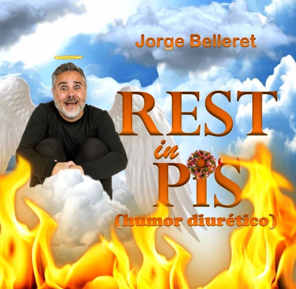 “REST in PIS” (Humor diurético), el unipersonal de Jorge Belleret que despierta carcajadas