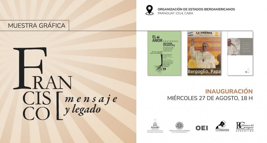 La Biblioteca del Congreso y la OEI inauguran la muestra “Francisco. Mensaje y legado”