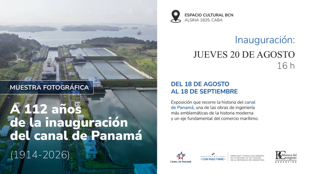 &ldquo;A 112 a&ntilde;os de la inauguraci&oacute;n del Canal de Panam&aacute;&rdquo;  Muestra fotogr&aacute;fica en la Biblioteca del Congreso