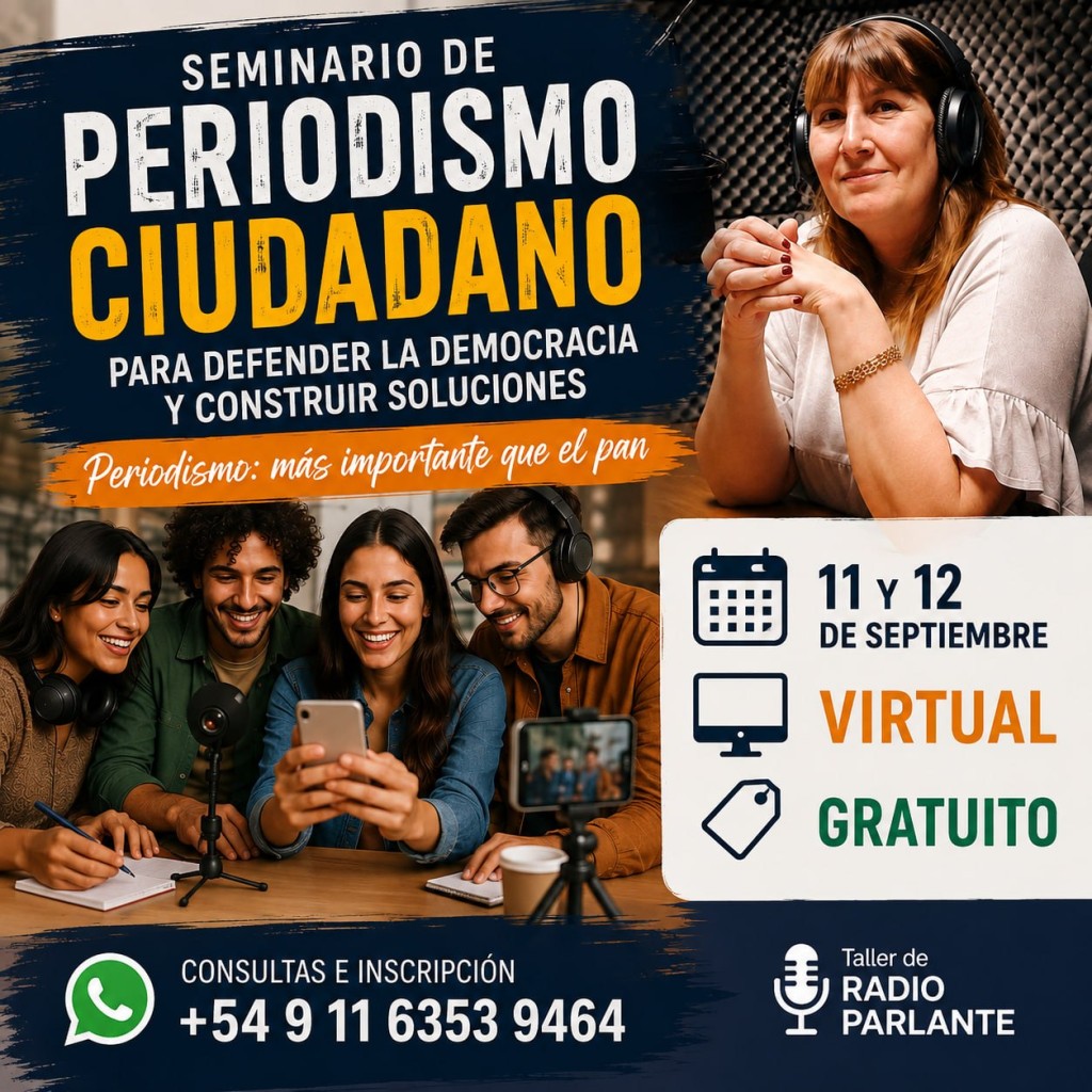 Seminario de Periodismo Ciudadano 2026. Periodismo: m&aacute;s importante que el pan