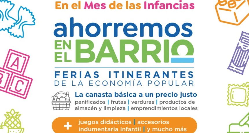 Ahorremos en el Barrio: la feria llega a Dock Sud con alimentos, productos infantiles y garrafa social
