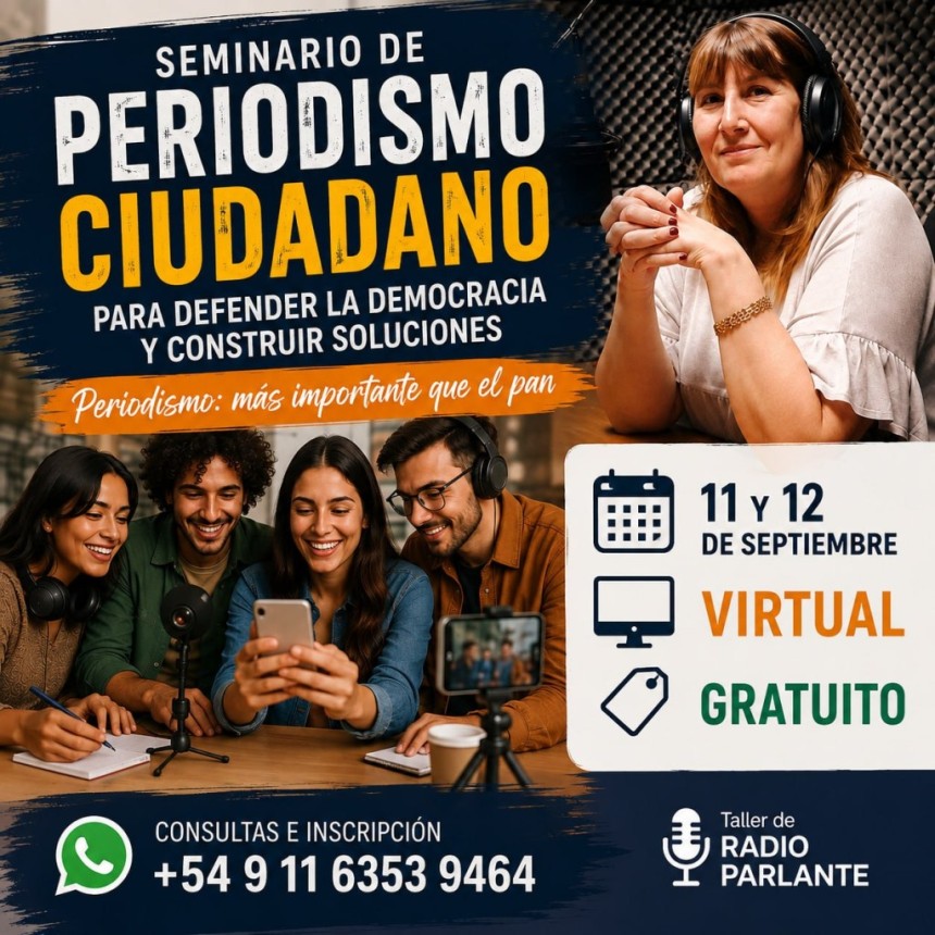 Seminario de Periodismo Ciudadano 2026. Periodismo: m&aacute;s importante que el pan