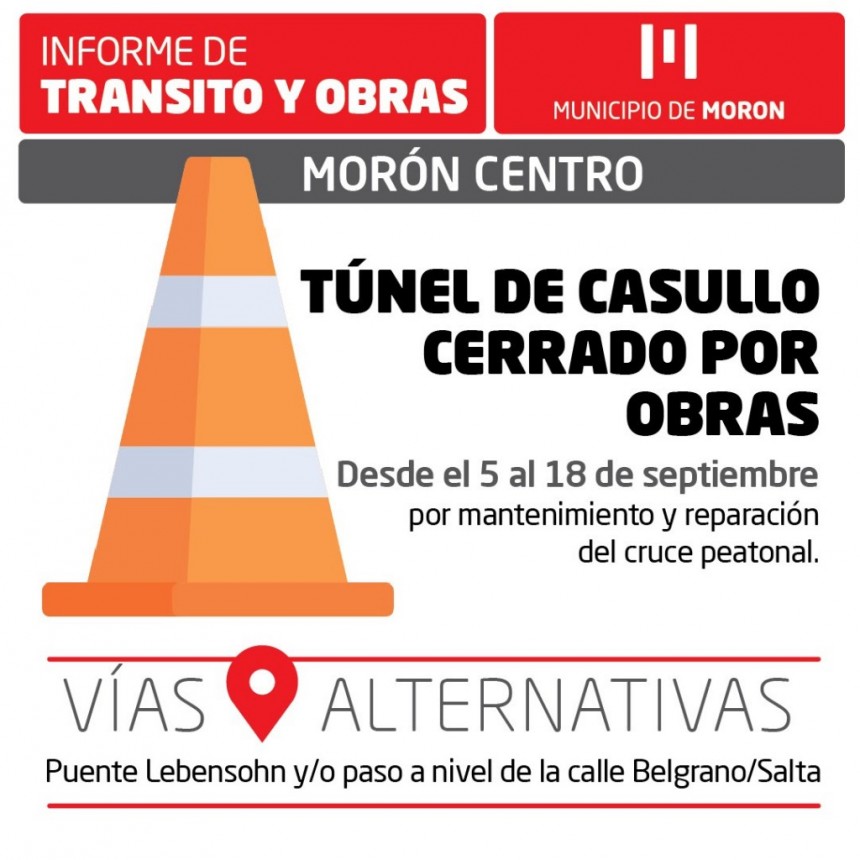 Se encuentra cerrado por obras el túnel de Casullo en Morón centro