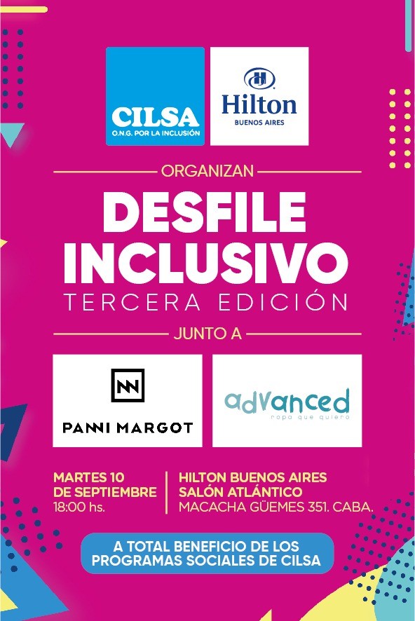 3° Desfile Inclusivo de CILSA, junto al diseñador Panni Margot y Advanced, en Hilton Buenos Aires