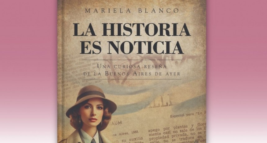 Mariela Blanco presenta su libro La historia es noticia en la Biblioteca del Congreso