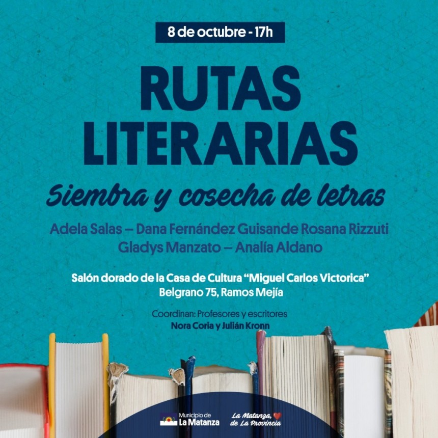 Rutas Literarias en Ramos Mejía presenta “Siembra y cosecha de letras”