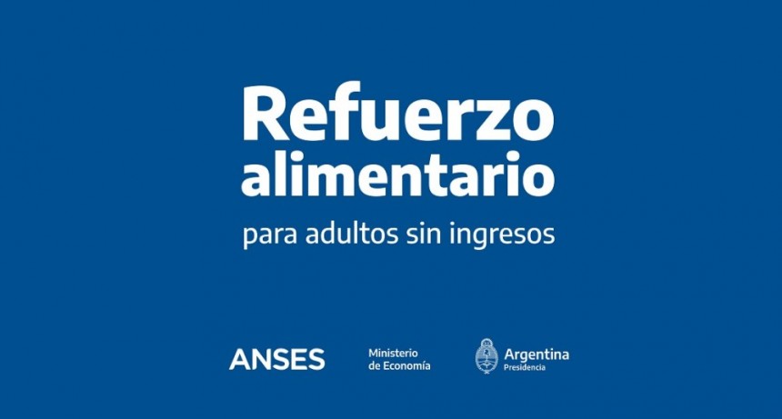 Más de medio millón de personas ya accedieron al Refuerzo Alimentario para adultos sin ingresos