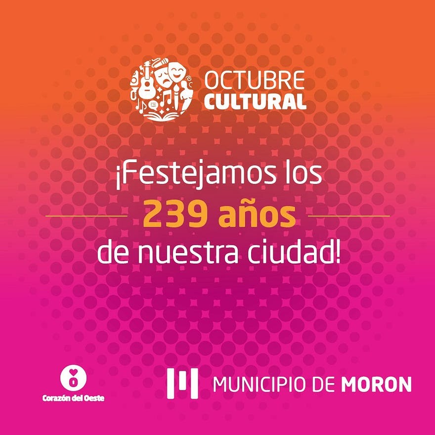 El Municipio de Morón cumple 239 años y lo celebra todo el mes