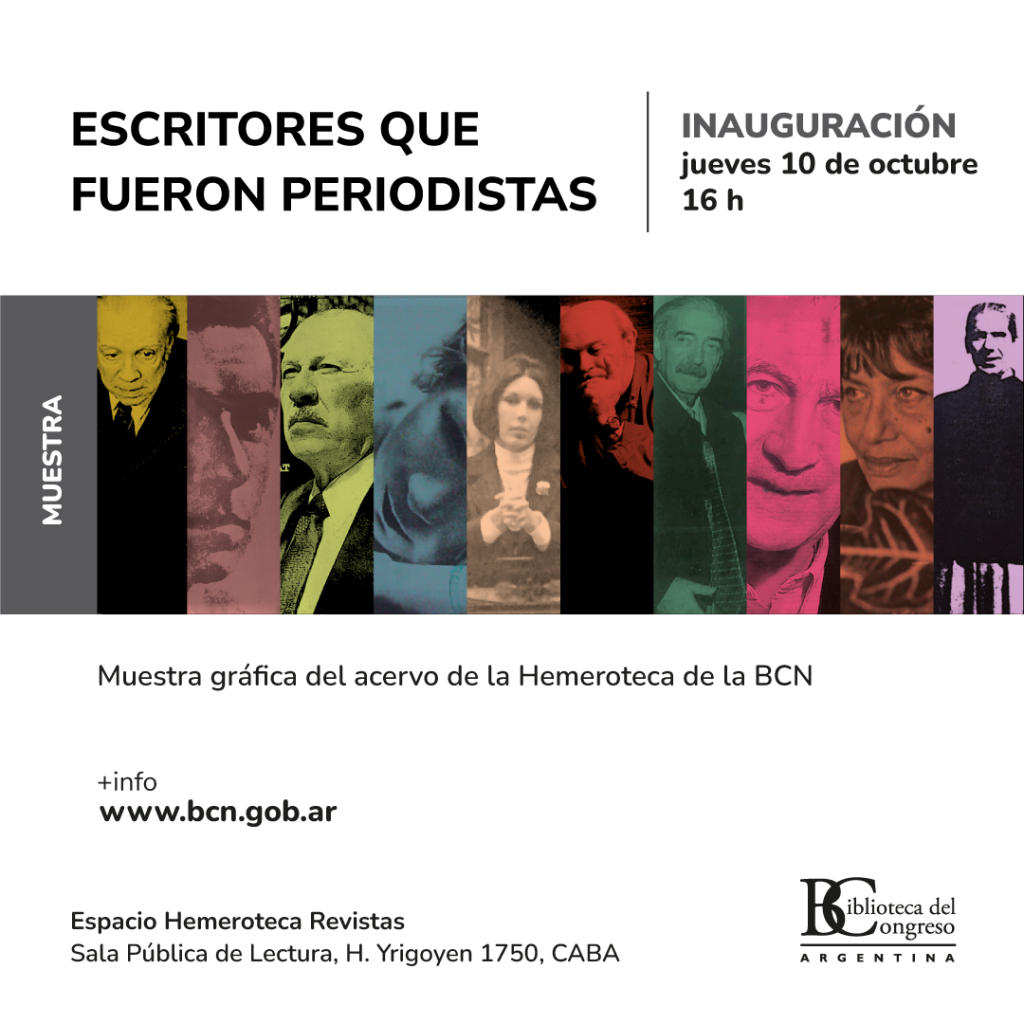 La Biblioteca del Congreso inaugura la muestra “Escritores que fueron periodistas”