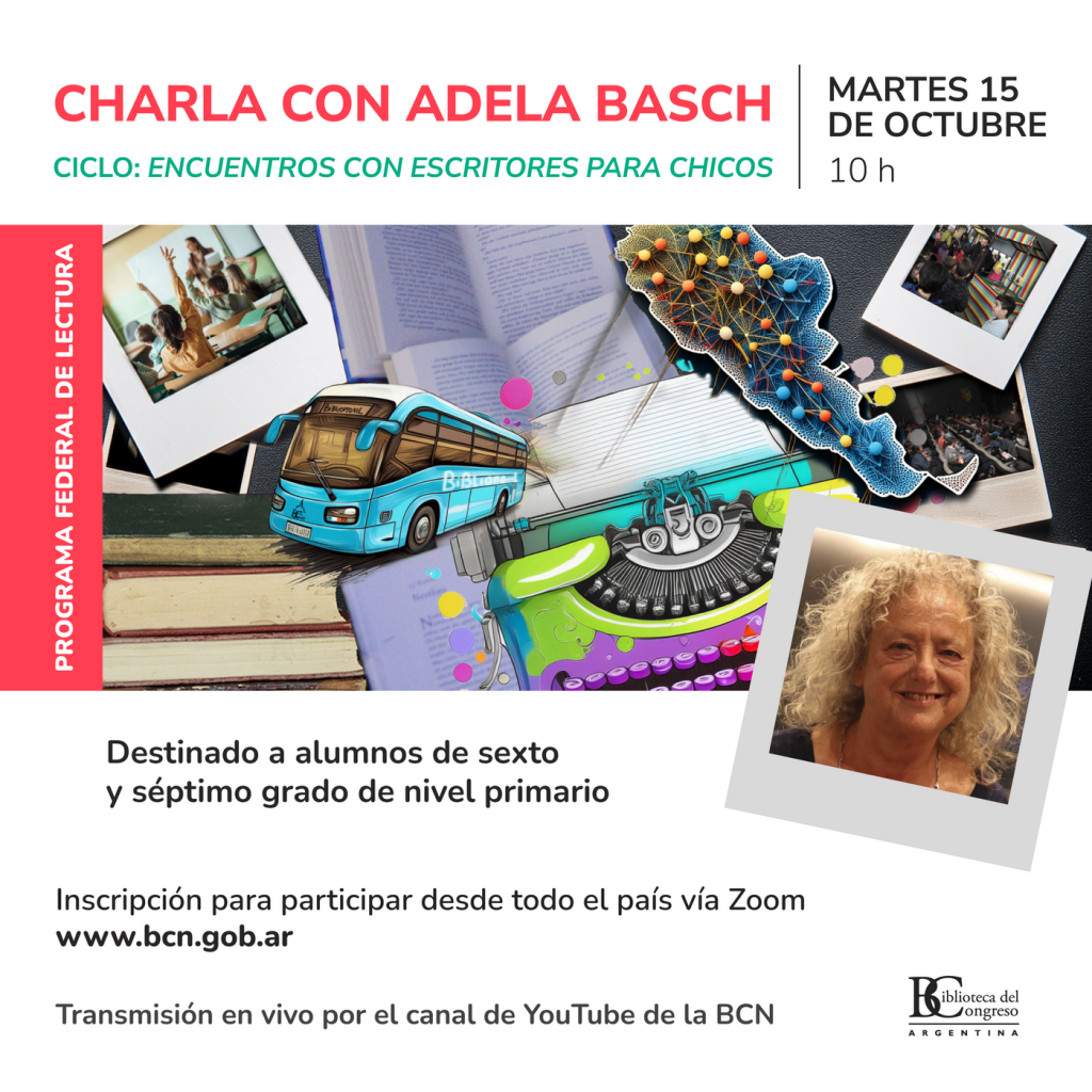 Adela Basch participa en el ciclo Encuentros con escritores para chicos de la Biblioteca del Congreso