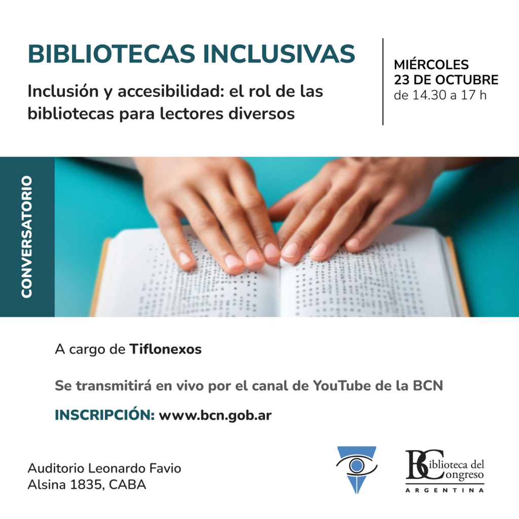 “Bibliotecas Inclusivas” en la Biblioteca del Congreso de la Nación