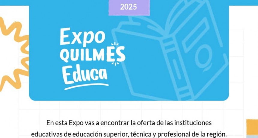 Quilmes lanza la 5ª edición de la Expo Educa: dos jornadas para elegir el futuro después del secundario