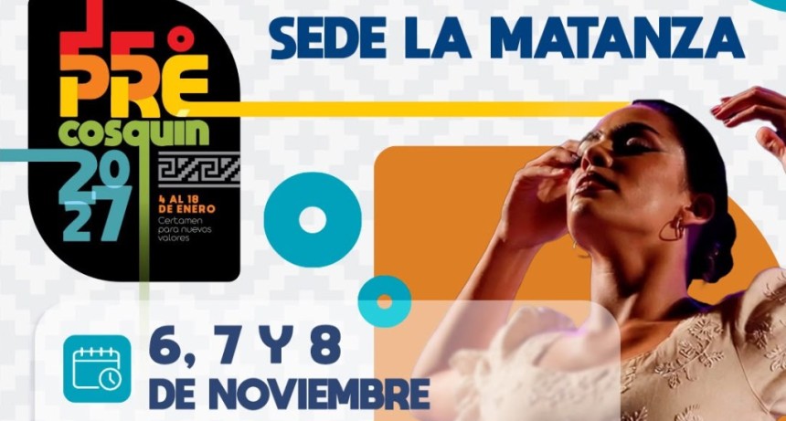 Pre-Cosqu&iacute;n 2027: La Matanza abri&oacute; la inscripci&oacute;n gratuita para artistas de m&uacute;sica y danza folkl&oacute;rica