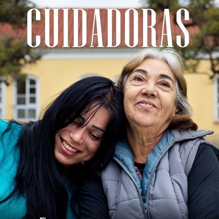 &ldquo;Cuidadoras&rdquo;: proyectan gratis en Ramos Mej&iacute;a el documental sobre inclusi&oacute;n laboral trans y vejez
