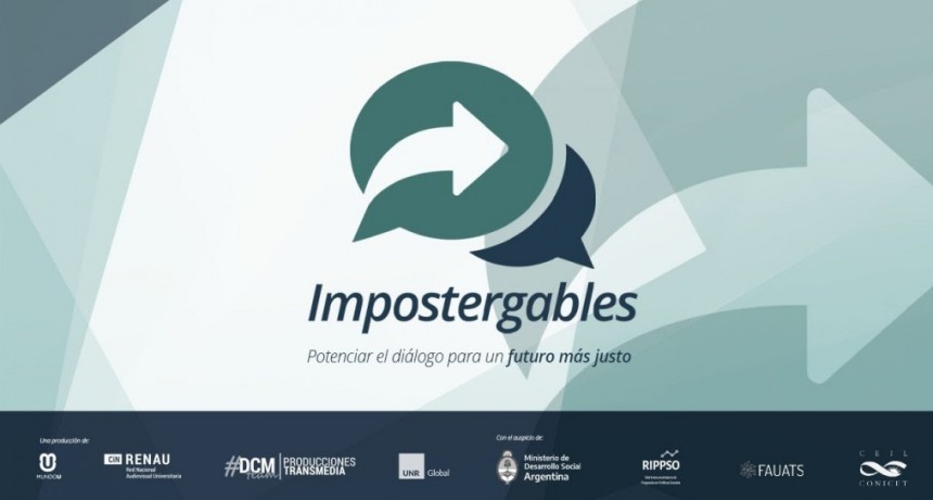 “Impostergables” Una serie de televisión y de podcast para reflexionar sobre las políticas sociales