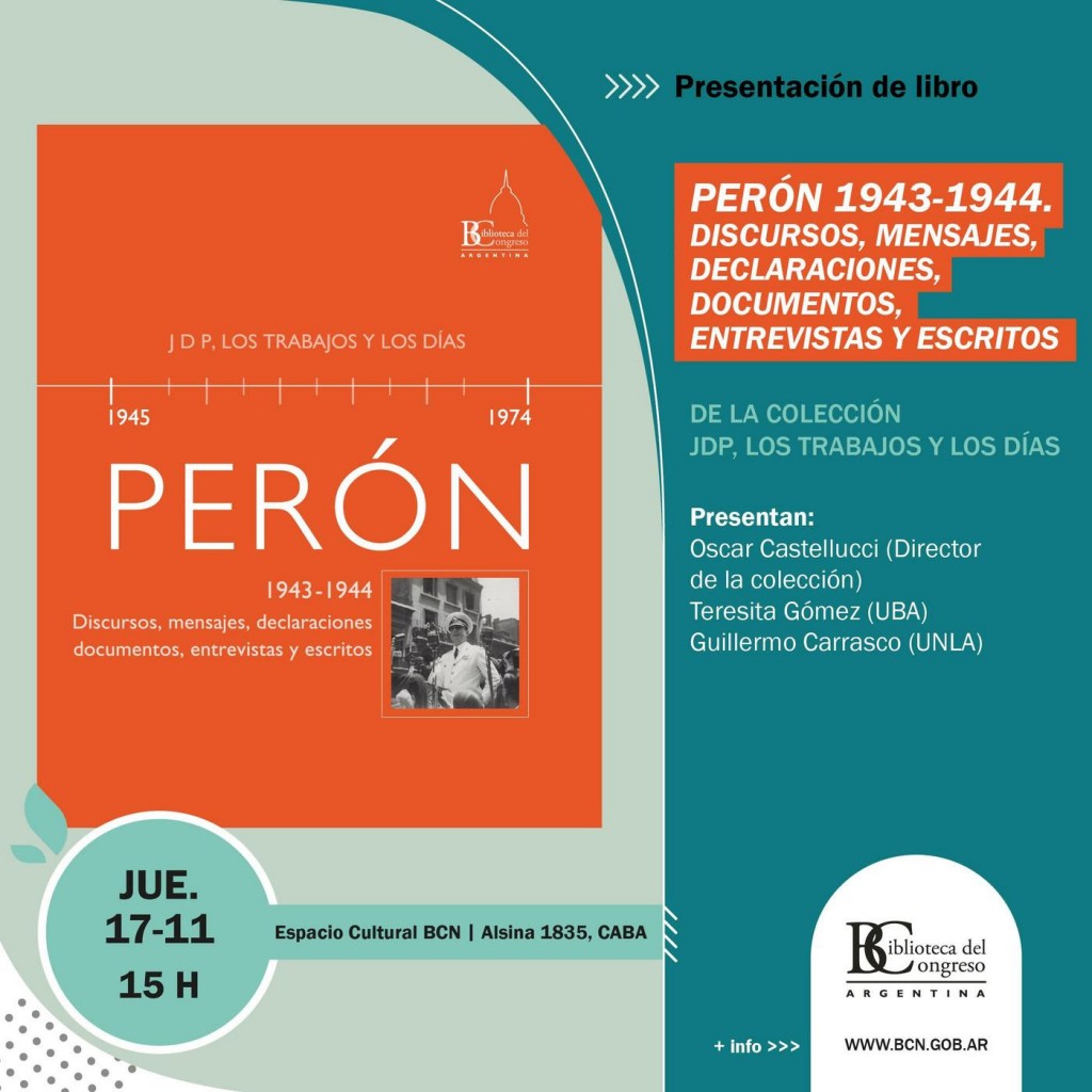 Presentación del libro Perón 1943-1944. Discursos, mensajes, documentos, entrevistas y escritos en la Biblioteca del Congreso de la Nación