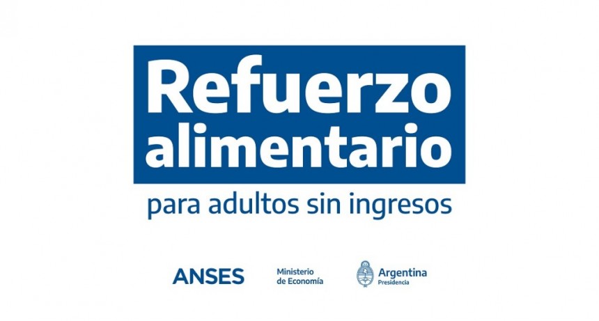 El lunes comienza el pago del Refuerzo Alimentario