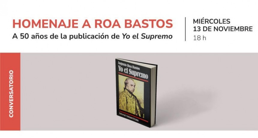 Homenaje al escritor Augusto Roa Bastos en la Biblioteca del Congreso de la Nación Argentina