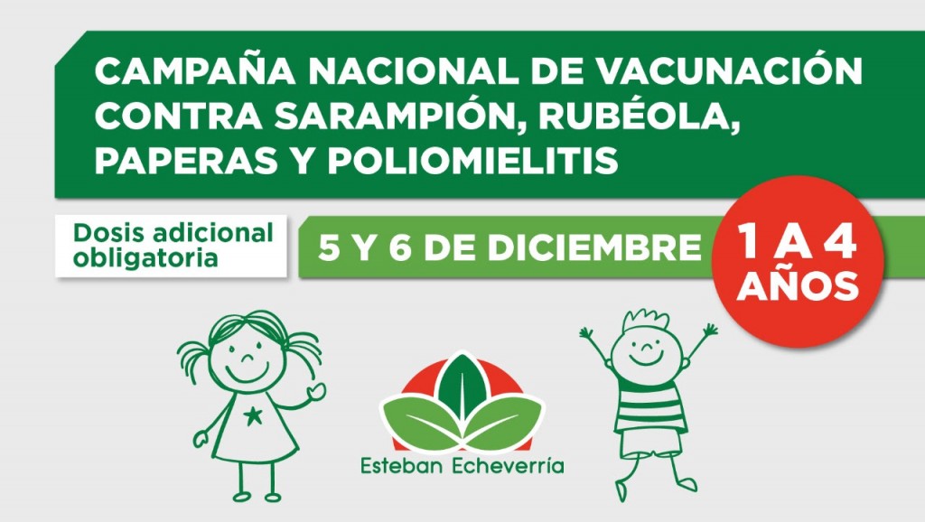 Continúa la Campaña Nacional de Vacunación contra sarampión, rubéola, paperas y poliomielitis en Esteban Echeverría
