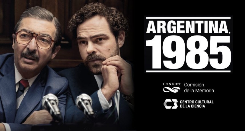 El CONICET invita a la proyección del film “Argentina, 1985” en el Centro Cultural de la Ciencia