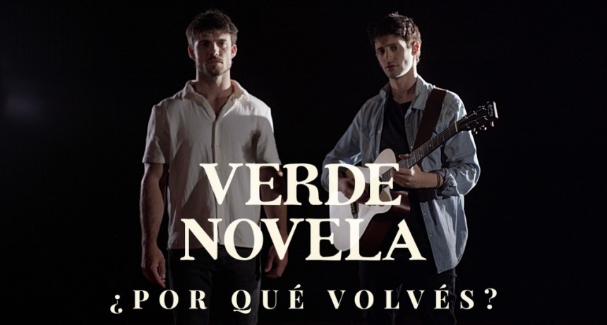 Verde Novela lanzó su nuevo videoclip y anunció show en vivo